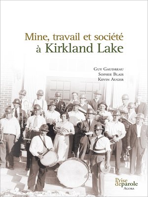 cover image of Mine, travail et société à Kirkland Lake